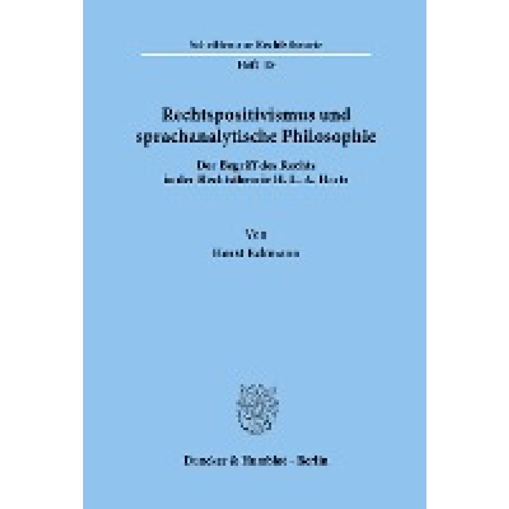 Eckmann, Horst: Rechtspositivismus und sprachanalytische Philosophie.