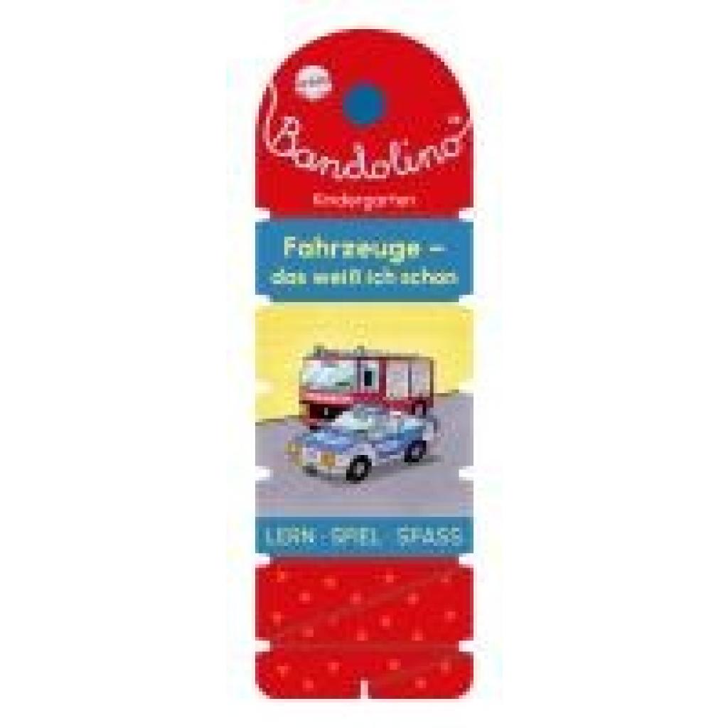 9783401721286 - Bandolino Fahrzeuge - Das weiß ich schon - Friederike Barnhusen Gebunden