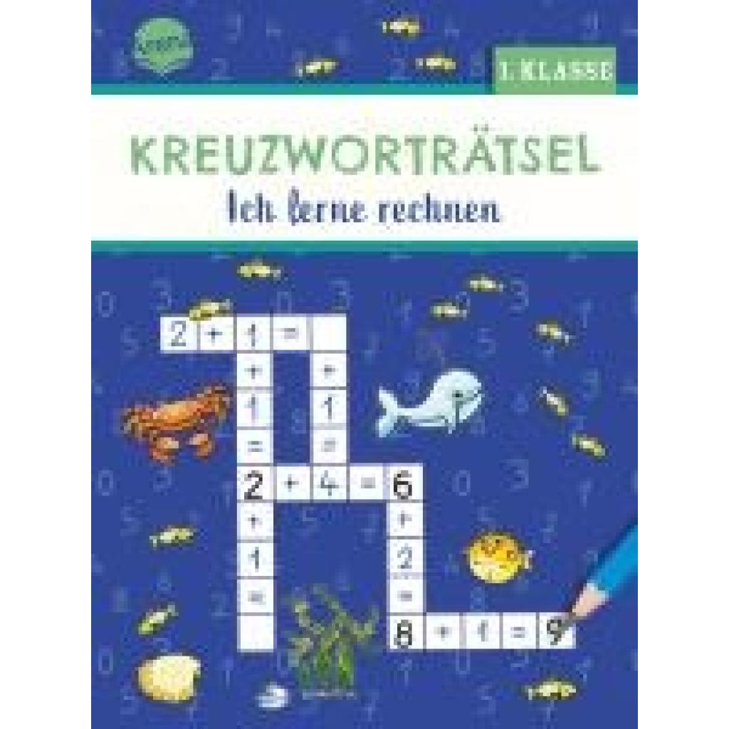 9783401720623 - Kreuzworträtsel Ich lerne rechnen (1 Klasse) - Holger Geßner Kartoniert (TB)