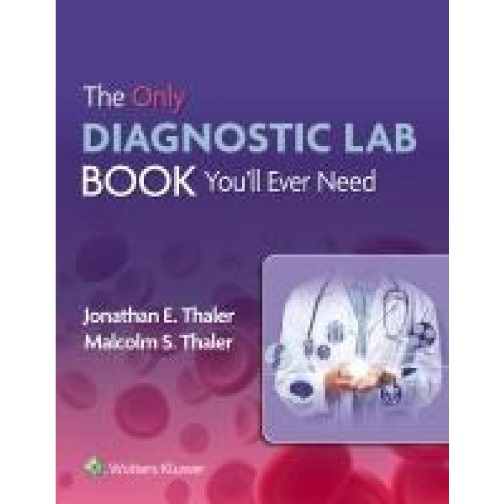 9781975194703 - Thaler Jonathan The Only Diagnostic Lab Book Youll Ever Need 9781975194703 - Thaler Jonathan The Only Diagnostic Lab Book Youll Ever Need