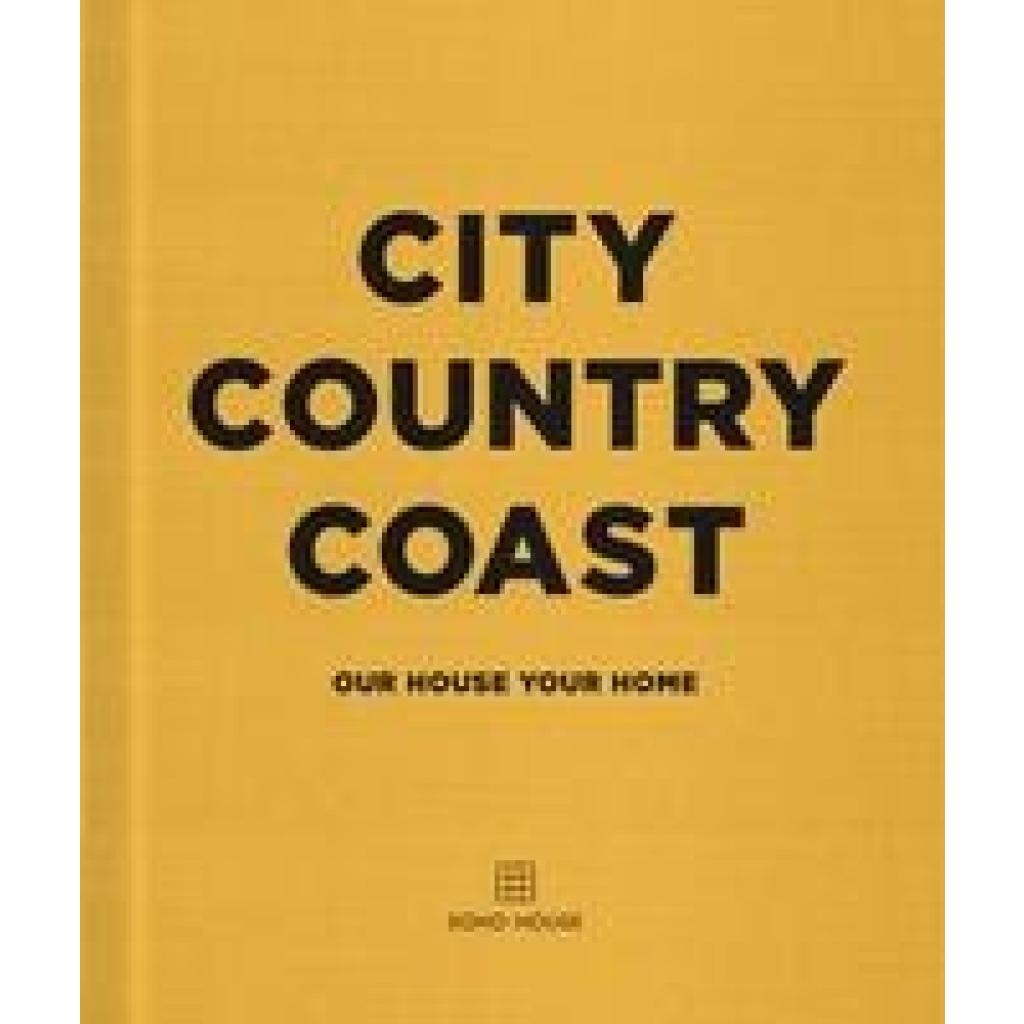 9781848095342 - City Country Coast - Soho House Leinen