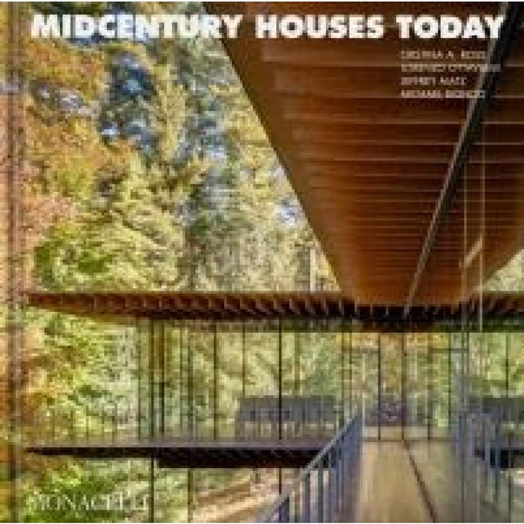 9781580936101 - Midcentury Houses Today - Cristina A Ross Lorenzo Ottaviani Jeffrey Matz Michael Biondo Gebunden