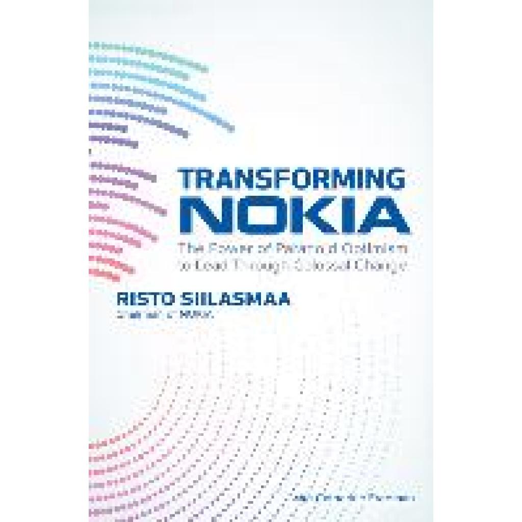 9781265874735 - Siilasmaa Risto Transforming Nokia (Pb) 9781265874735 - Siilasmaa Risto Transforming Nokia (Pb)