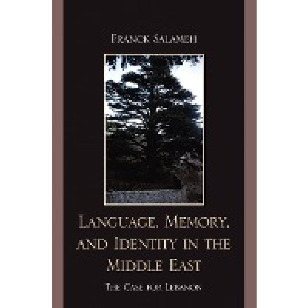 Salameh, Franck: Language, Memory, and Identity in the Middle East