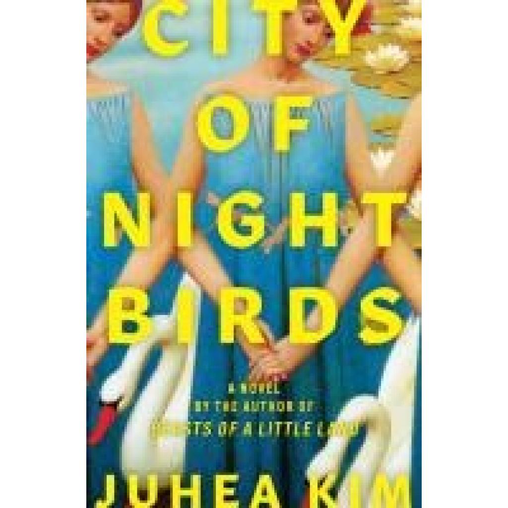 9780063394759 - Kim Juhea City of Night Birds 9780063394759 - Kim Juhea City of Night Birds