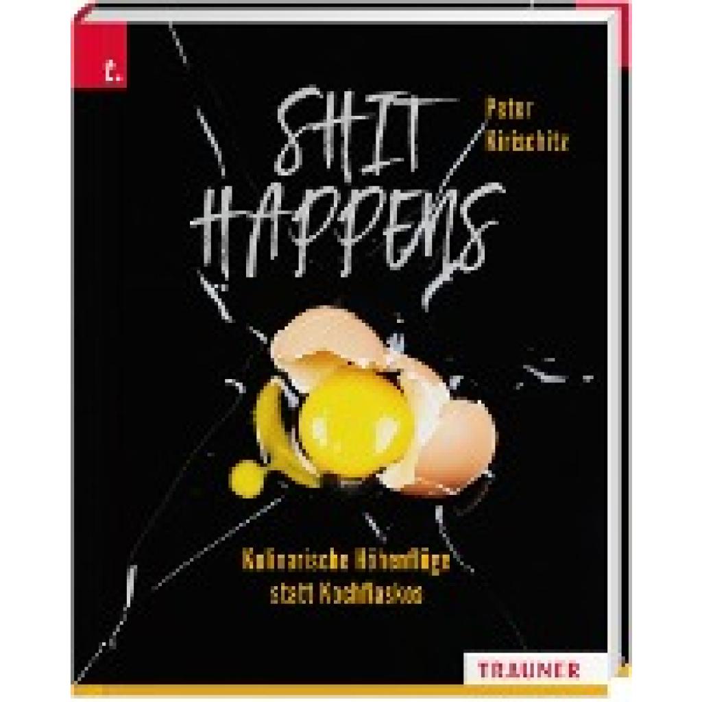 9783990624401 - Shit Happens - Peter Kirischitz Gebunden