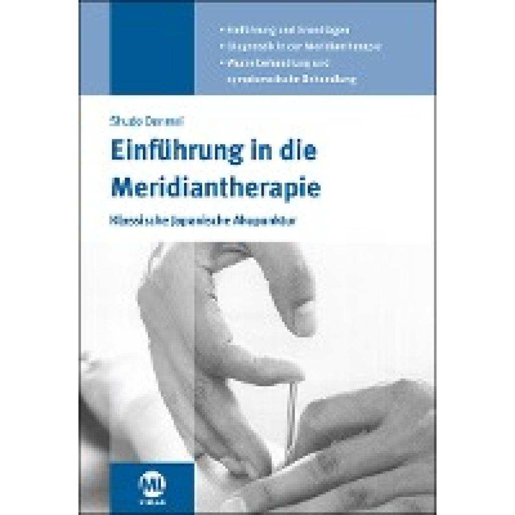 9783964742063 - Einführung in die Meridiantherapie - Shudo Denmei Gebunden