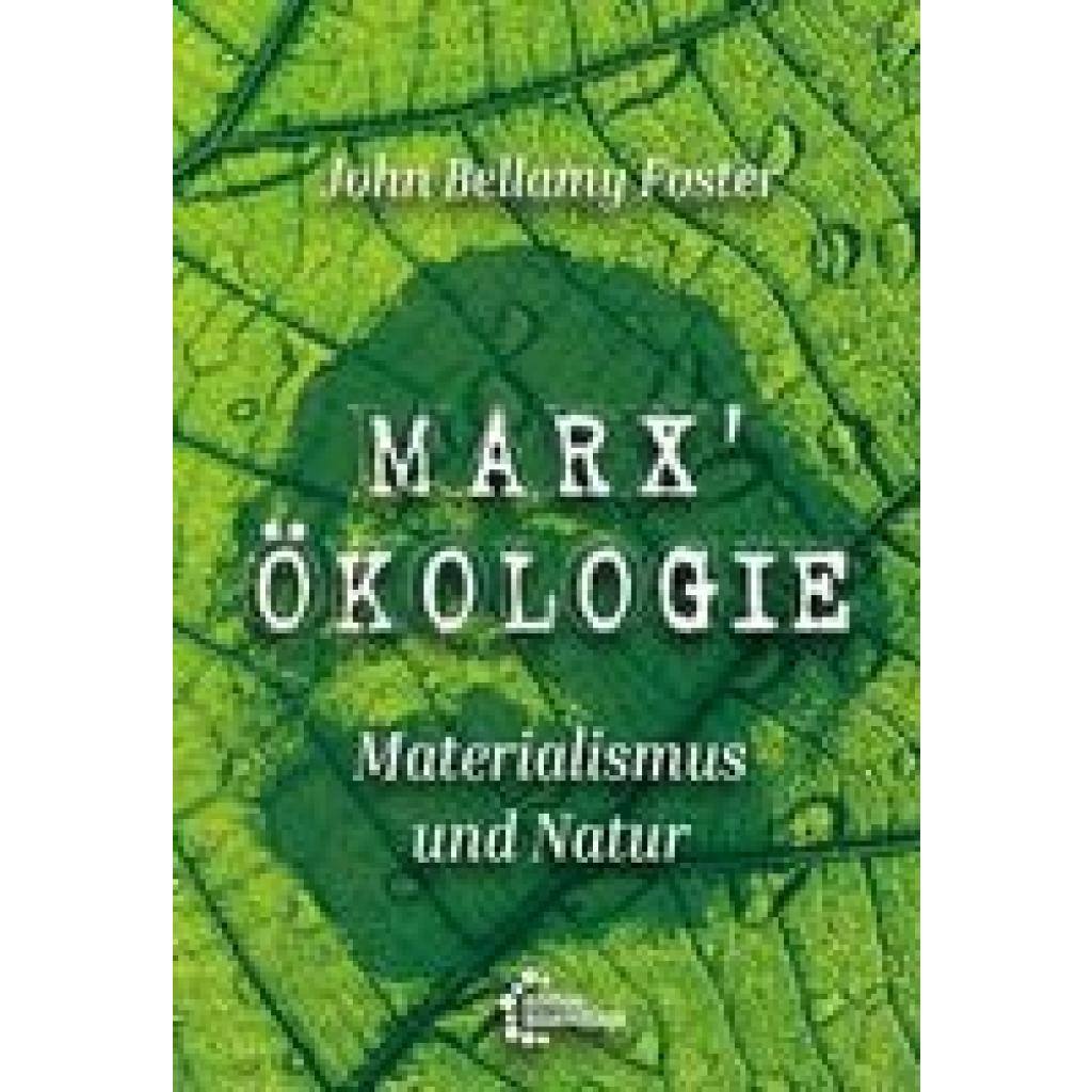 9783960421757 - Marx Ökologie - John Bellamy Foster Taschenbuch