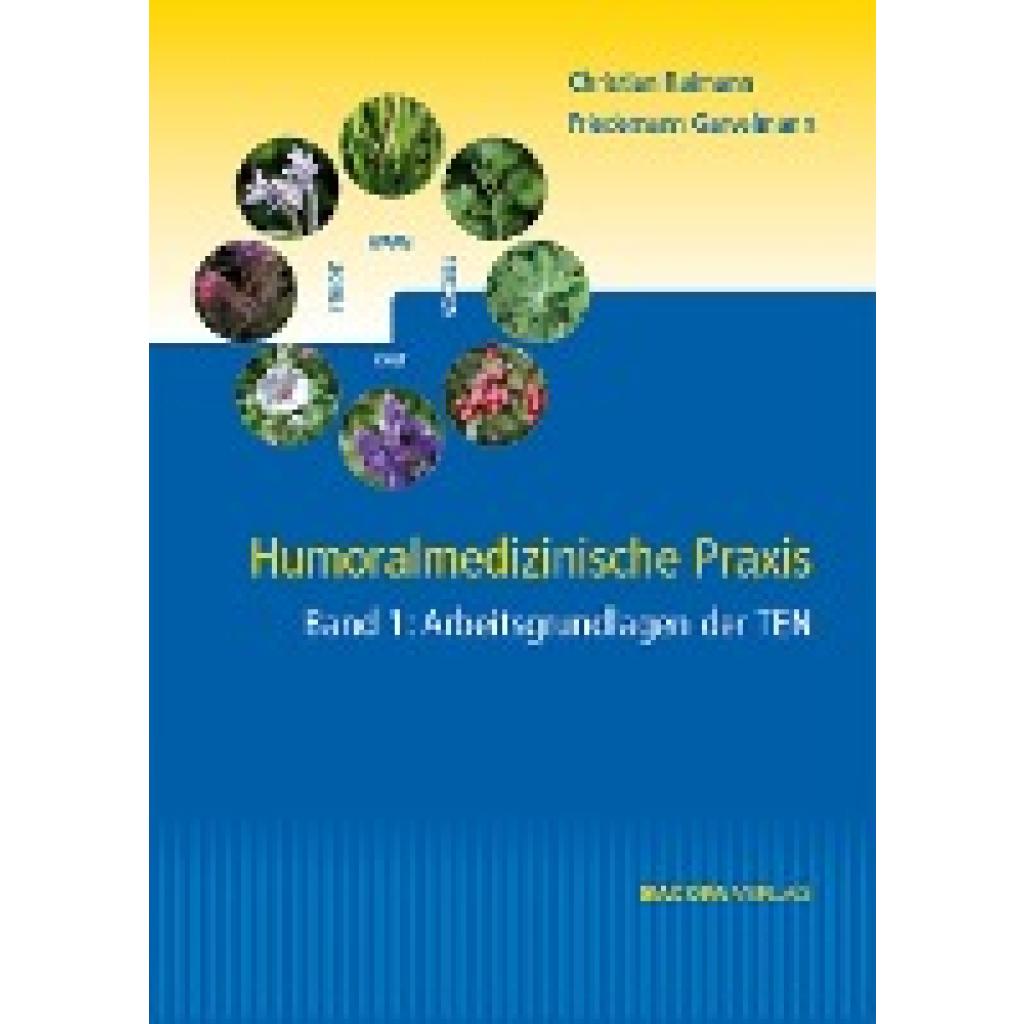 Garvelmann, Friedemann: Humoralmedizinische Praxis