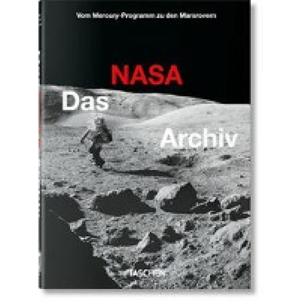 Chaikin, Andrew: Das NASA Archiv. 40th Ed.