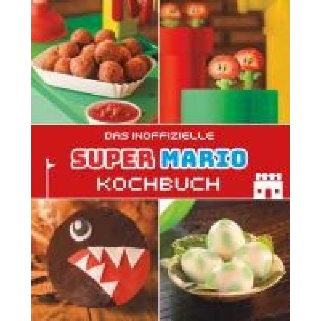 Grimm, Tom: Das inoffizielle Super Mario Kochbuch
