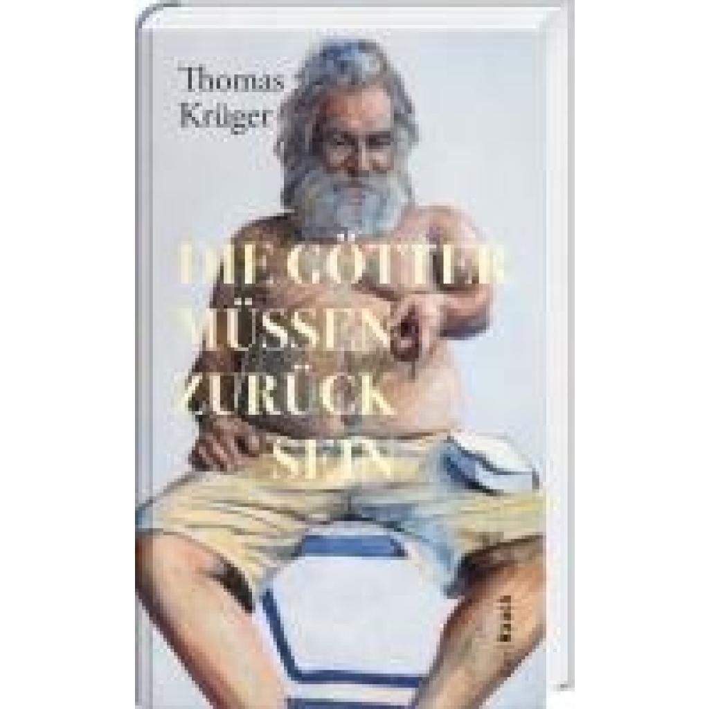 9783792002889 - Die Götter müssen zurück sein - Thomas Krüger Gebunden