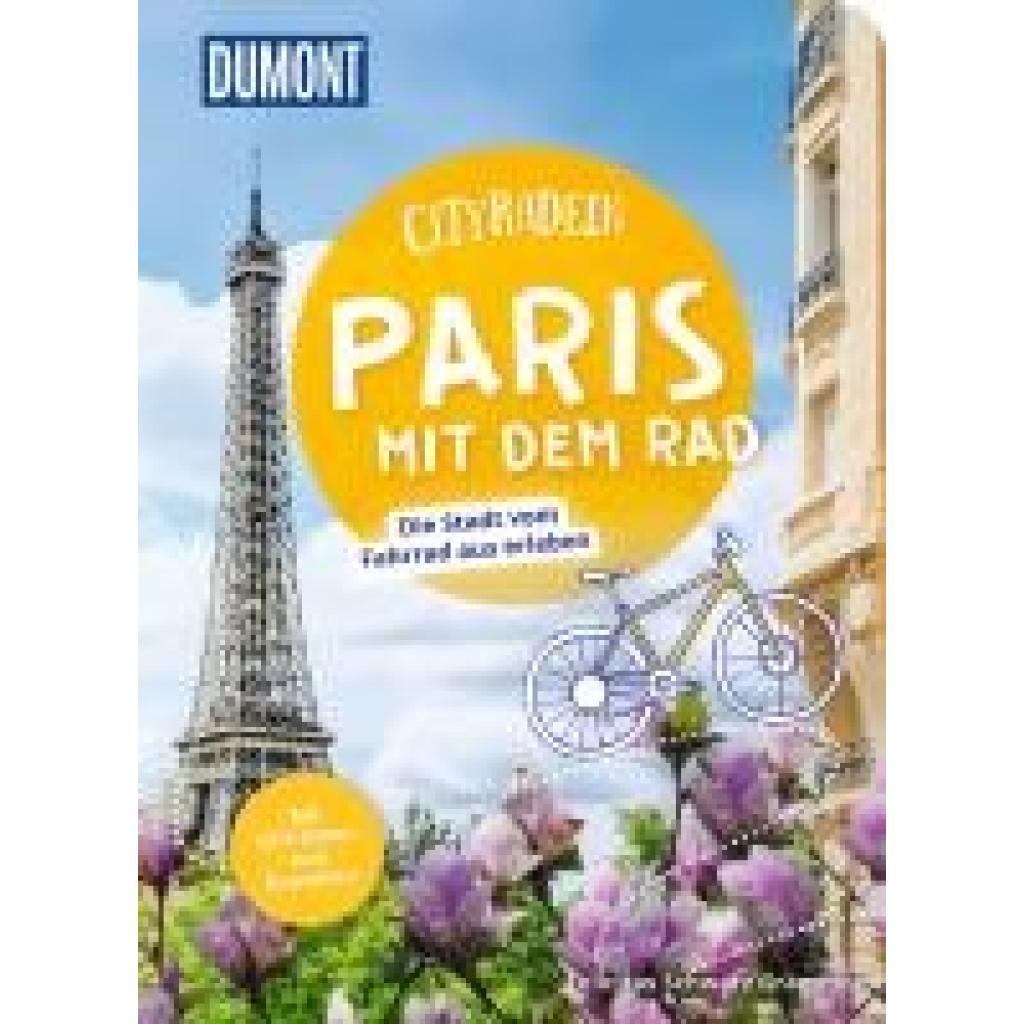 Schwarz Grammon, Felicitas: DuMont Cityradeln Paris mit dem Rad