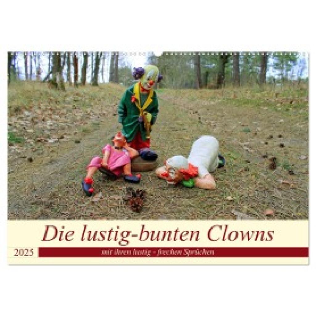 Junghanns, Konstanze: Die lustig-bunten Clowns (Wandkalender 2025 DIN A2 quer), CALVENDO Monatskalender