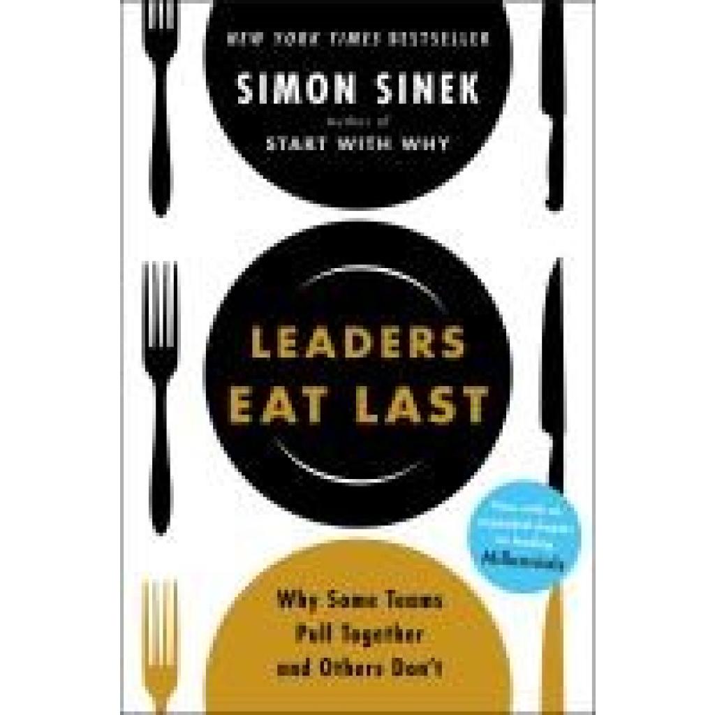 Sinek, Simon: Leaders Eat Last