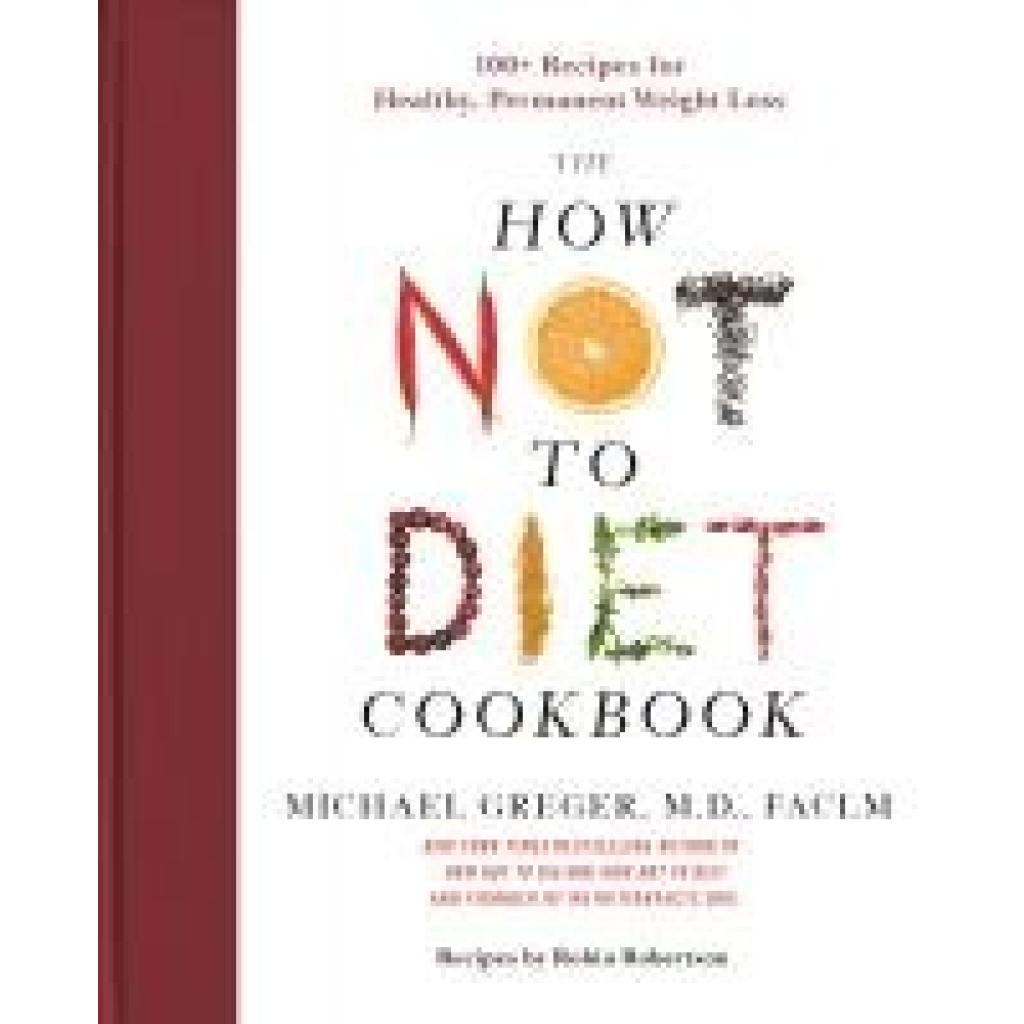 9781250199256 - The How Not to Diet Cookbook - Michael Greger Gebunden