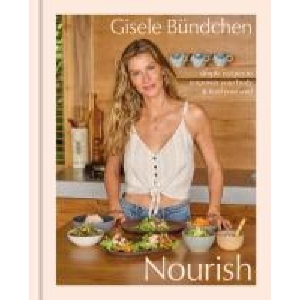 Bündchen, Gisele: Nourish