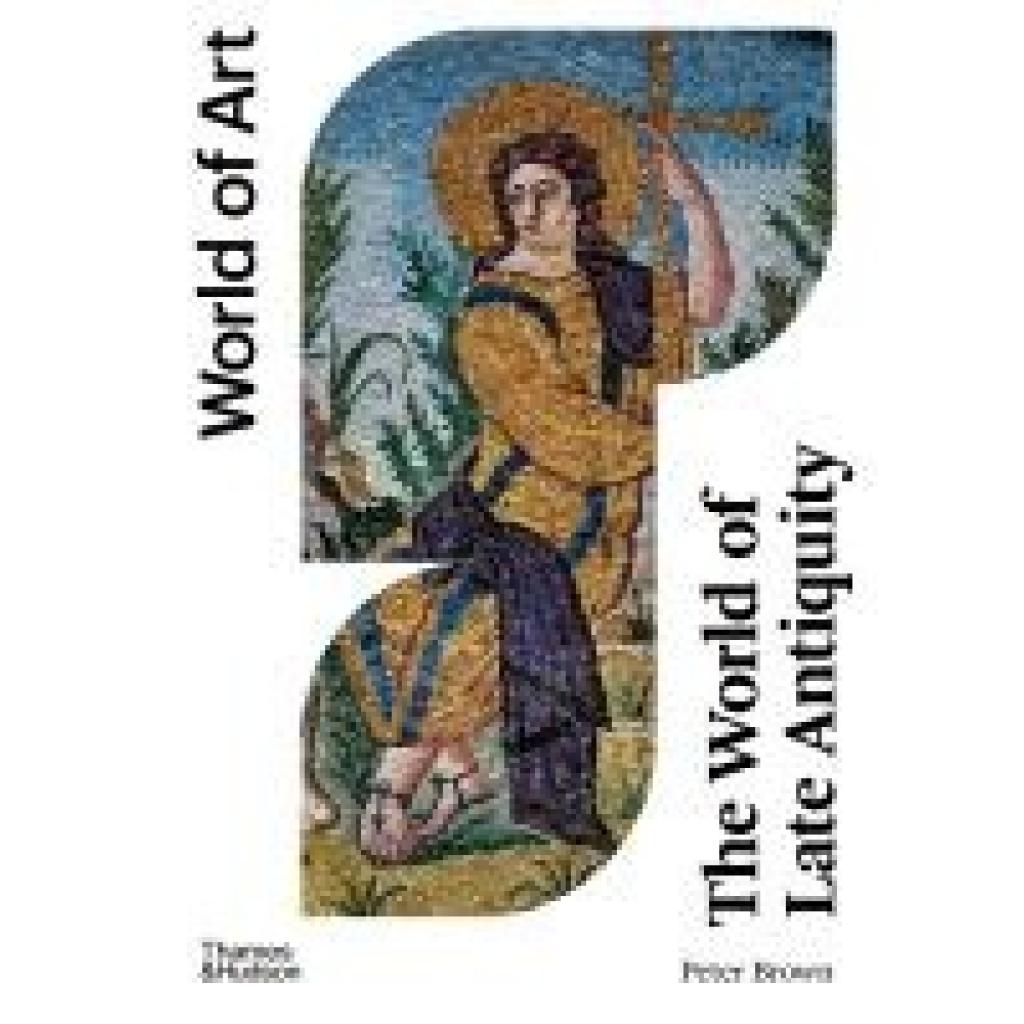 9780500297483 - The World of Late Antiquity - Peter Brown Kartoniert (TB)