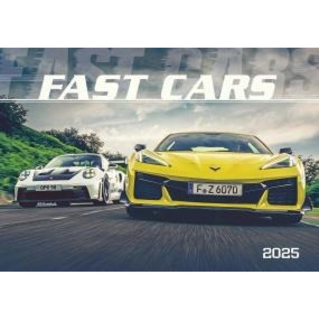 Fast Cars 2025 - Bildkalender 48,5x34 cm - mit vielen Zusatzinformationen zu den Luxuswagen - Technikkalender - Wandplan