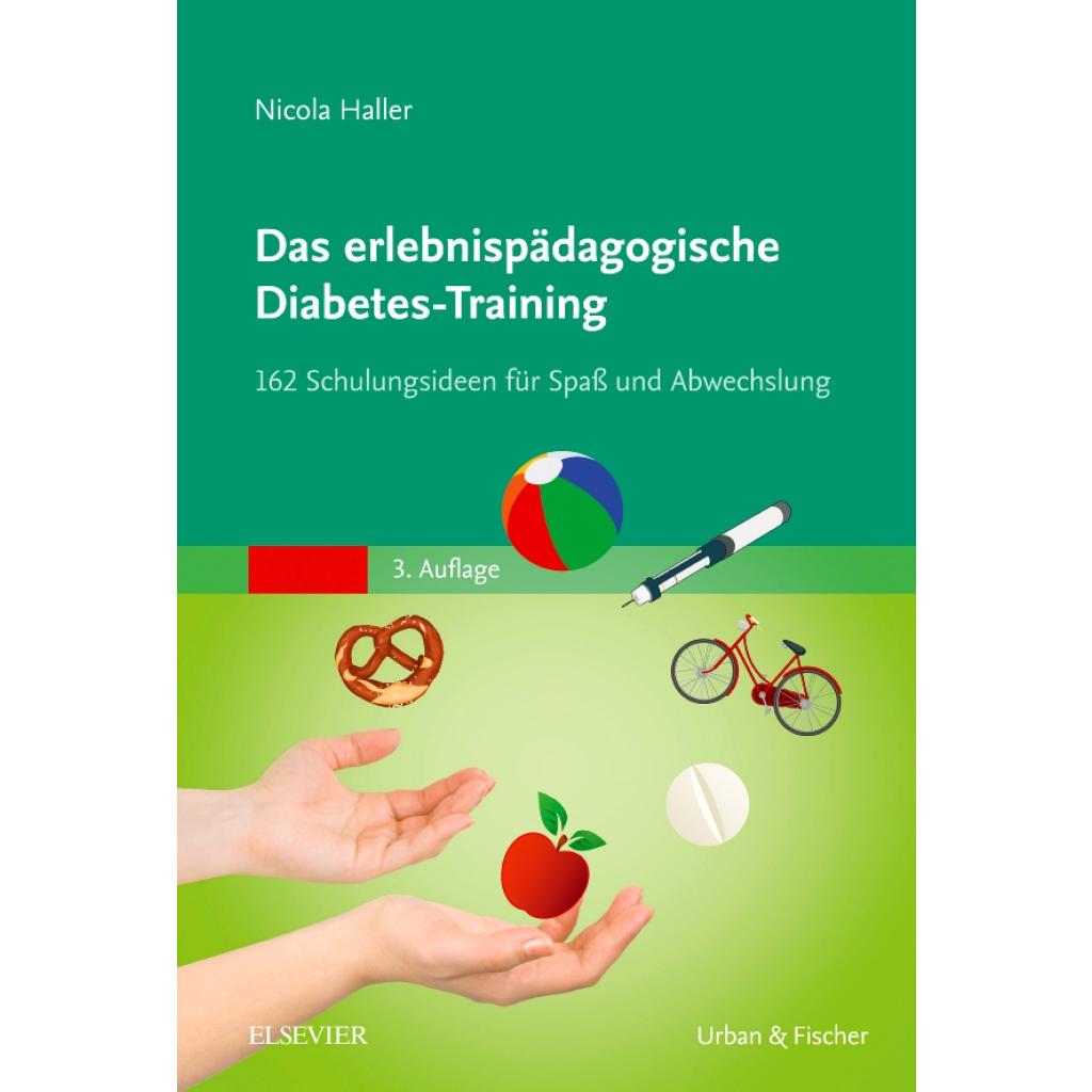 9783437480829 - Das erlebnispädagogische Diabetes-Training - Nicola Haller Kartoniert (TB) 9783437480829 - Das erlebnispädagogische Diabetes-Training - Nicola Haller Kartoniert (TB)