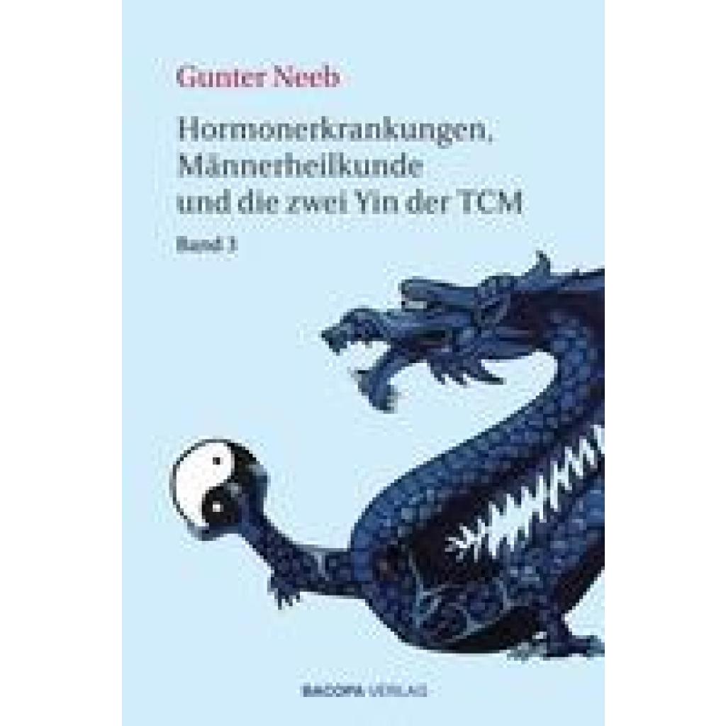 9783991140498 - Neeb Gunter Hormonerkrankungen Männerheilkunde und die Sexualmedizin in der TCM