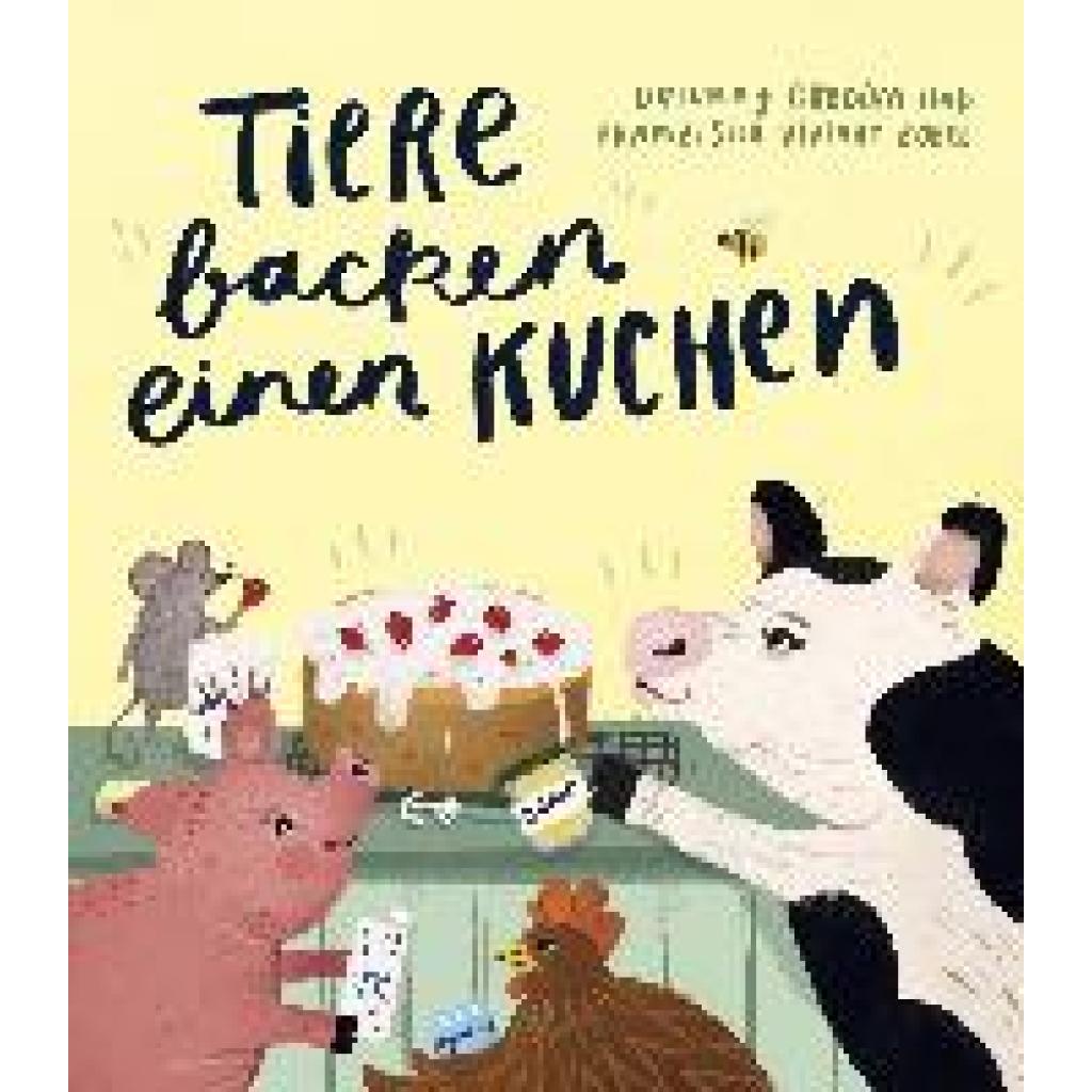 9783982385181 - Tiere backen einen Kuchen - Dolunay Gördüm Gebunden