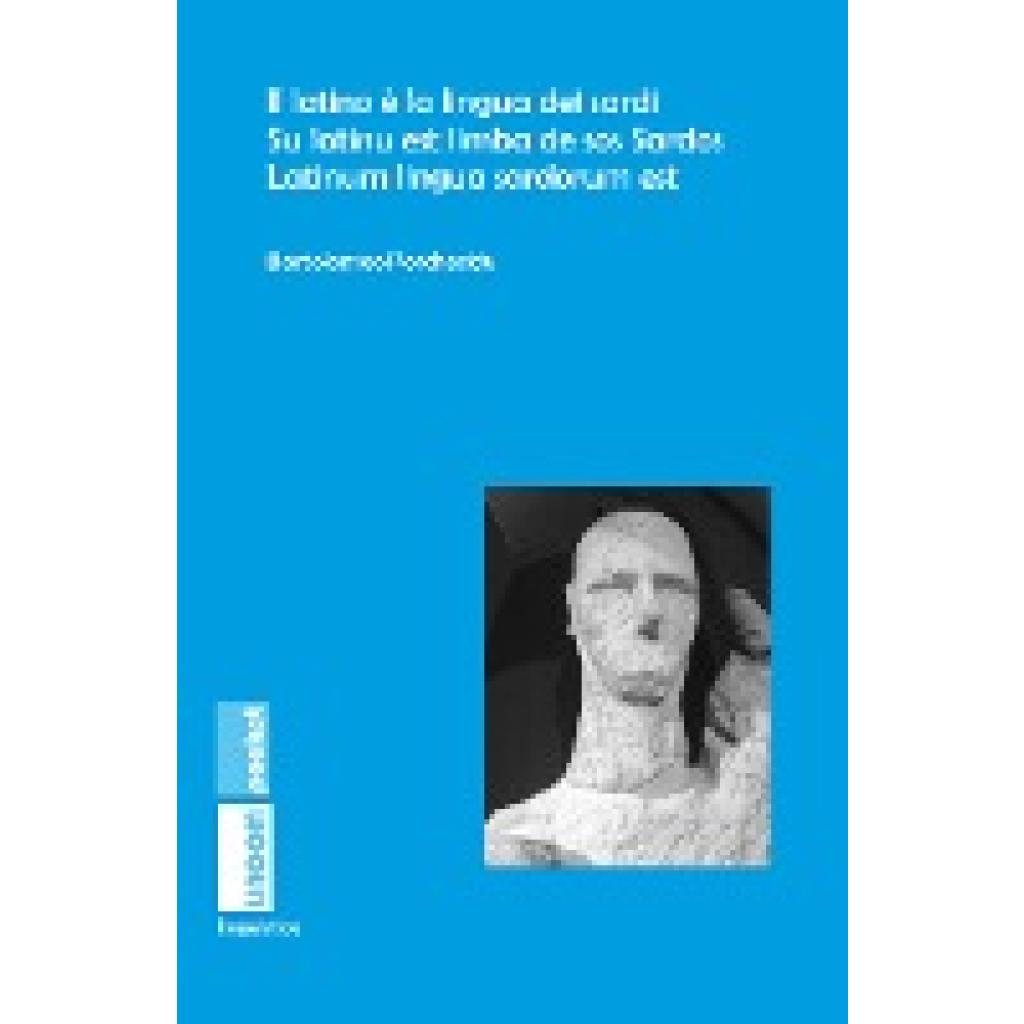 9783962060411 - Il latino è la lingua dei sardi Su latinu est limba de sos Sardos Latinum lingua sardorum est - Bartolomeo Porcheddu Taschenbuch