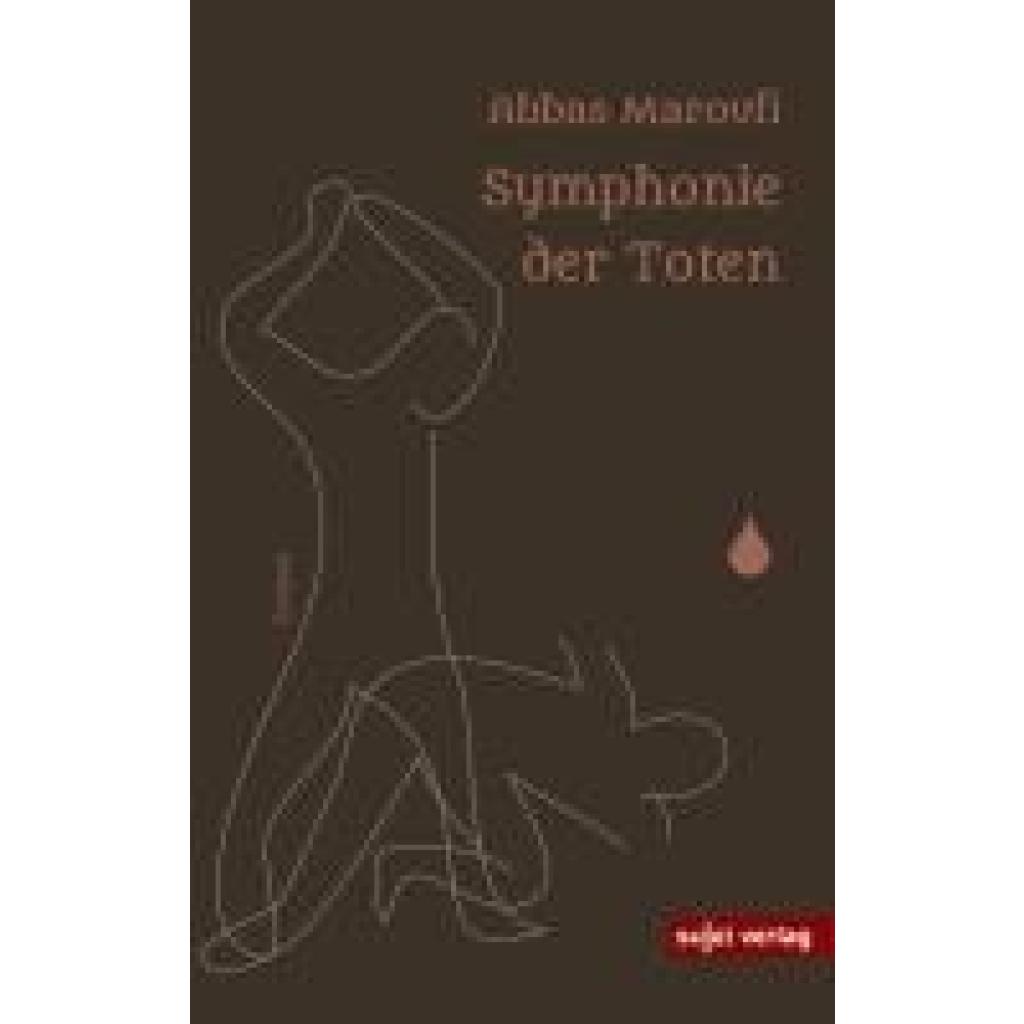 9783962021399 - Symphonie der Toten - Abbas Maroufi Gebunden 9783962021399 - Symphonie der Toten - Abbas Maroufi Gebunden
