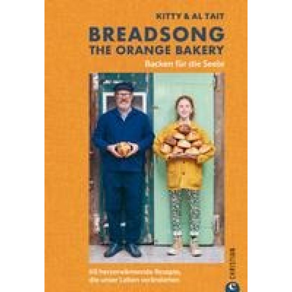 Tait, Kitty: Breadsong - The Orange Bakery