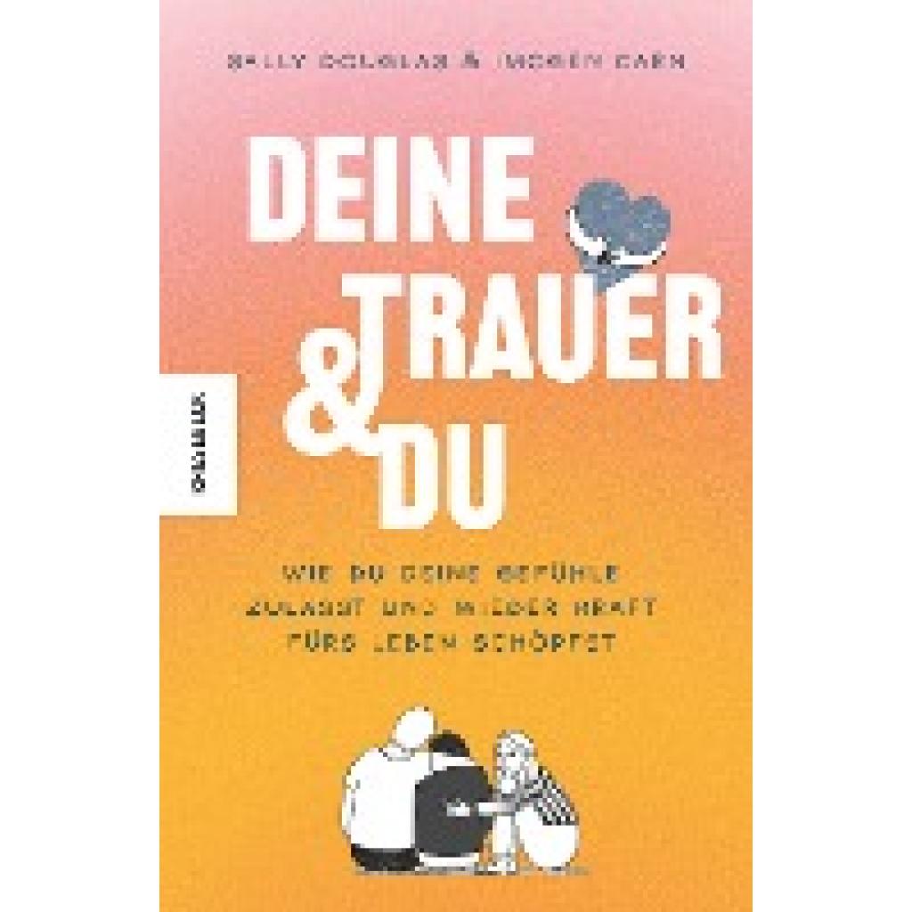 Douglas, Sally: Deine Trauer und du