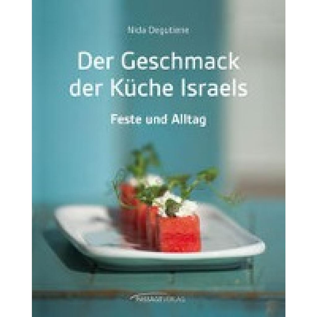 Degutiene, Nida: Der Geschmack der Küche Israels