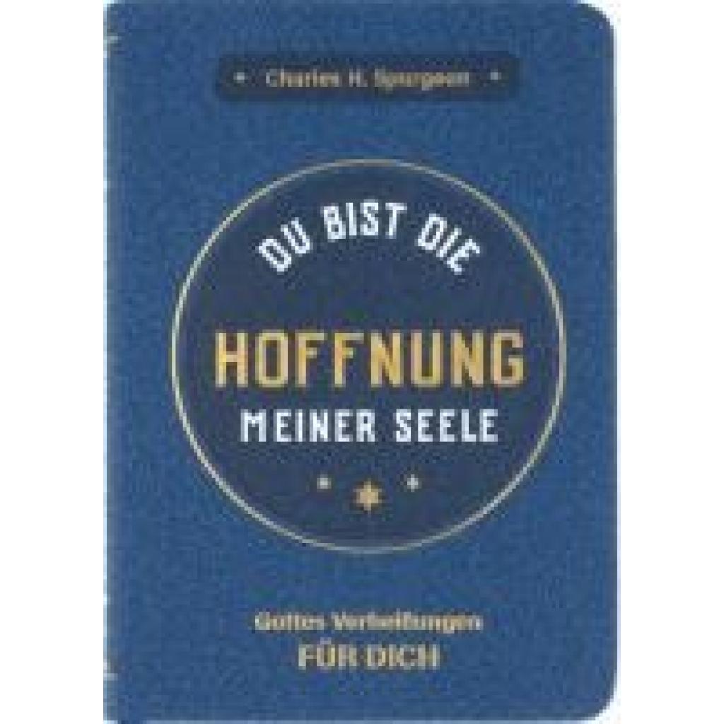 9783947978854 - Du bist die Hoffnung meiner Seele - Charles Haddon Spurgeon Halbleder