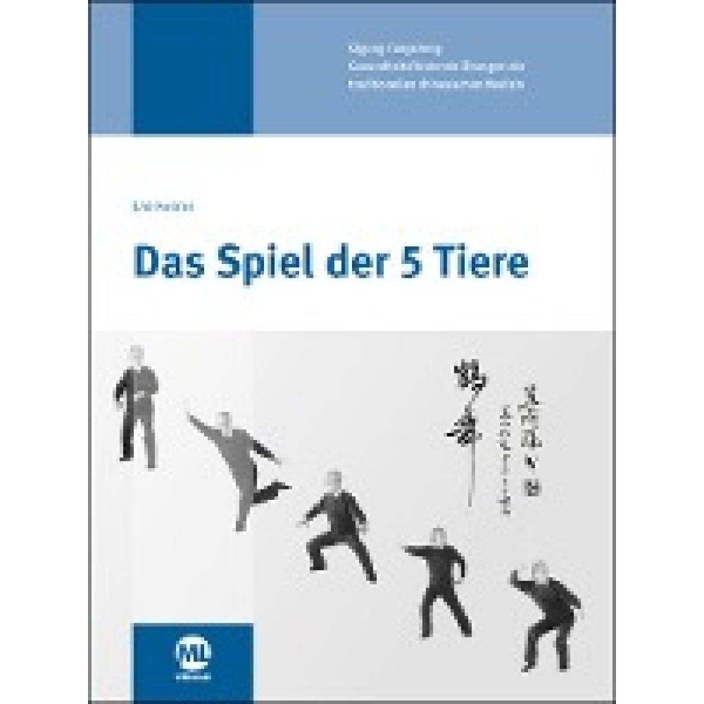 9783947566617 - Das Spiel der 5 Tiere - Jiao Guorui Gisela Hildenbrand Gebunden