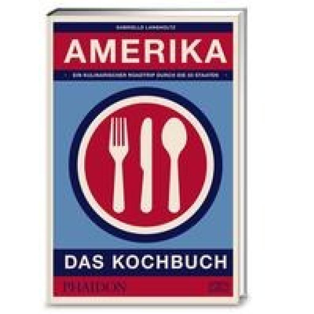 9783947426003 - Amerika - das Kochbuch - Gabrielle Langholtz Gebunden