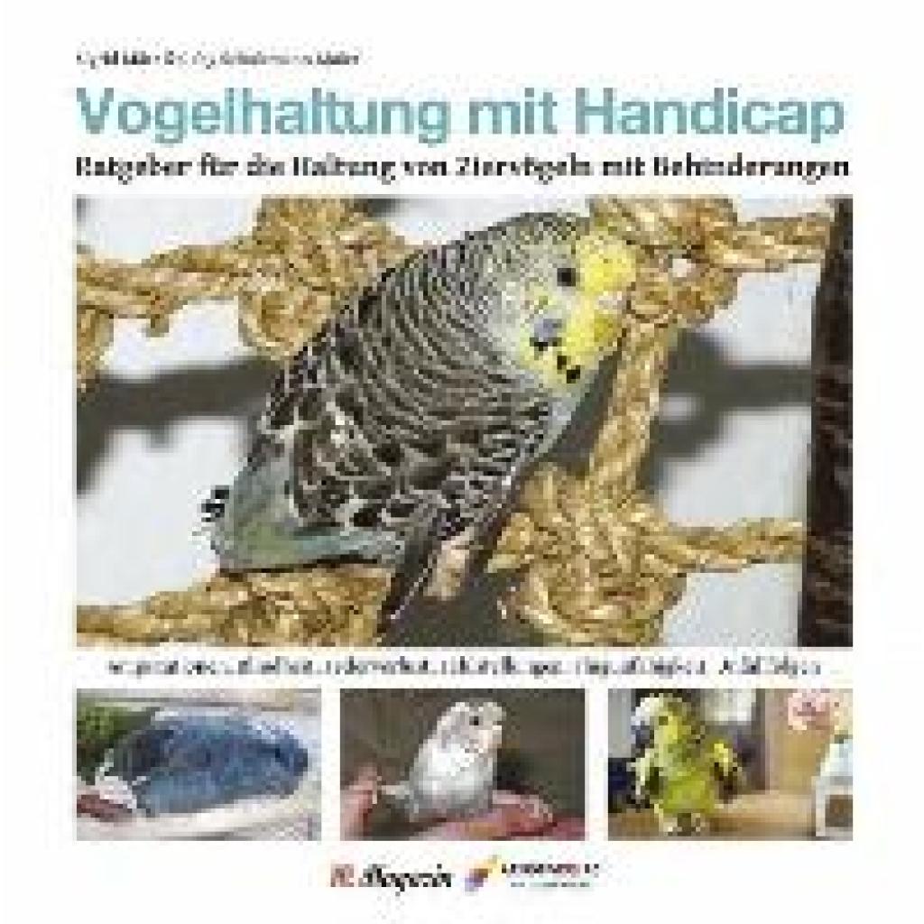 9783945440865 - Edition WP-Magazin   Vogelhaltung mit Handicap - Sigrid März Gaby Schulemann-Mayer Gebunden