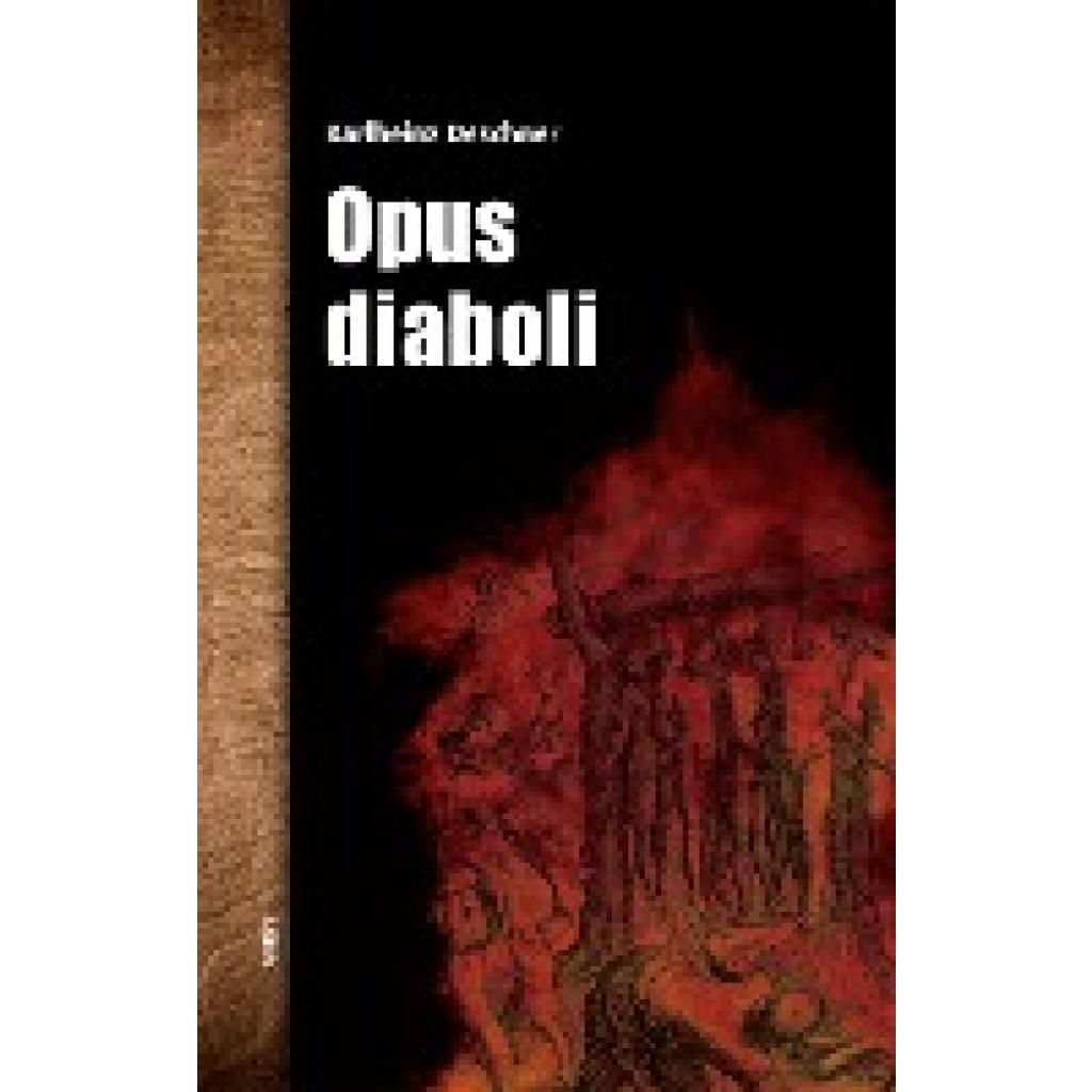 Deschner, Karlheinz: Opus diaboli