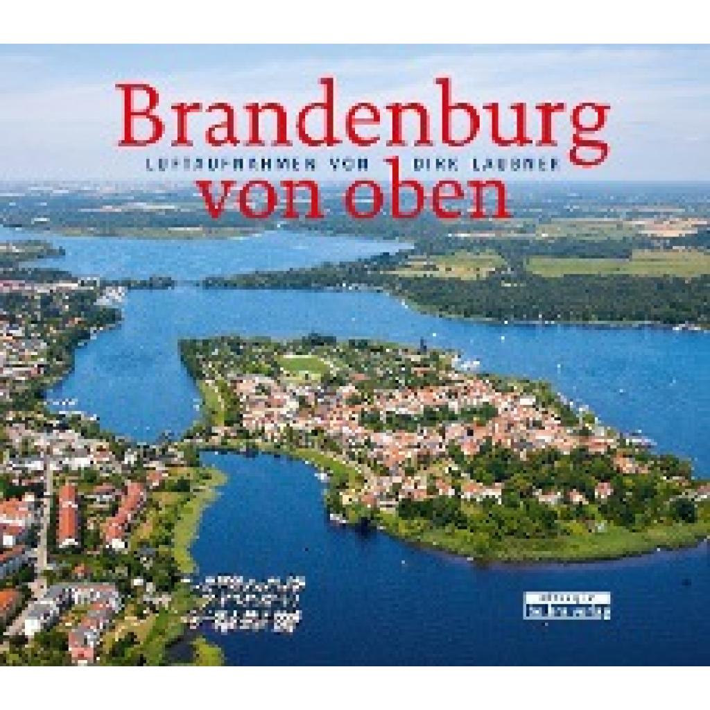 Laubner, Dirk: Brandenburg von oben