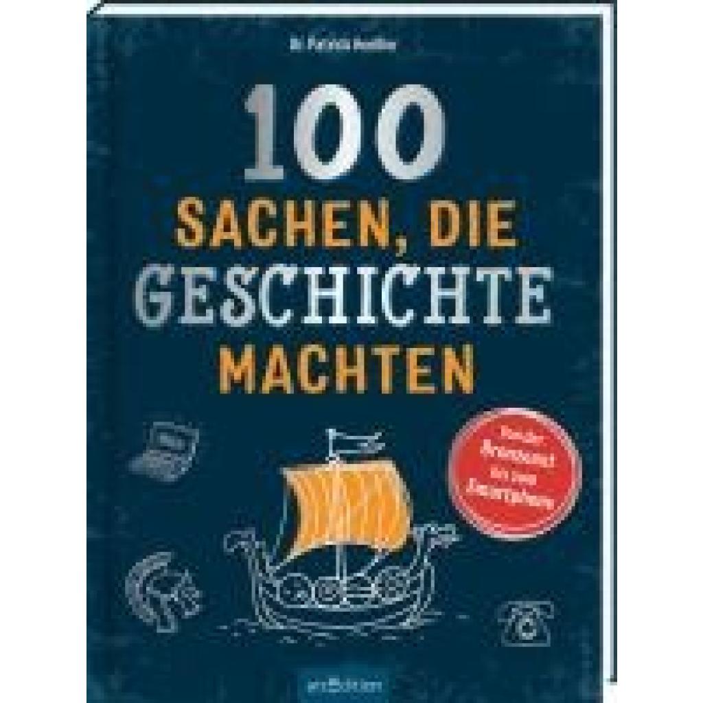 9783845845135 - 100 Sachen die Geschichte machten - Patrick Henßler Gebunden