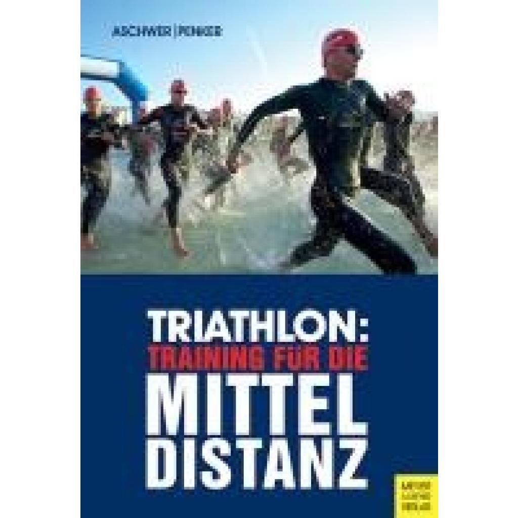 9783840379222 - Triathlon Training für die Mitteldistanz - Hermann Aschwer Marlies Penker Kartoniert (TB)