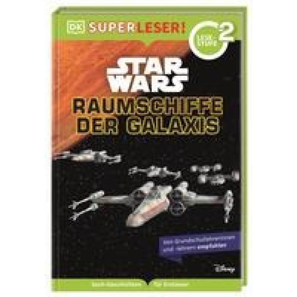 Kosara, Tori: SUPERLESER! Star Wars(TM) Raumschiffe der Galaxis