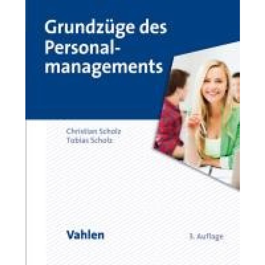 Scholz, Christian: Grundzüge des Personalmanagements