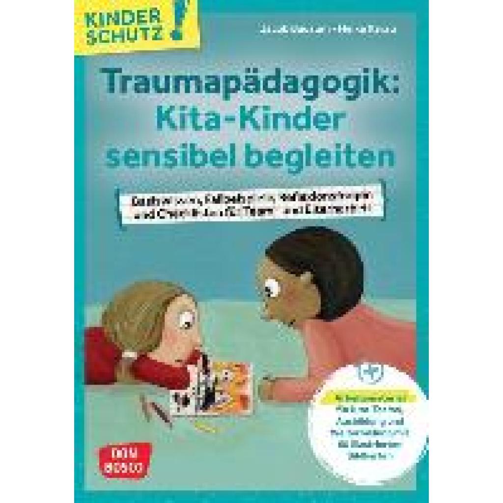 9783769825688 - Traumapädagogik Kita-Kinder sensibel begleiten m 1 Beilage - Jacob Bausum Heike Karau Kartoniert (TB)