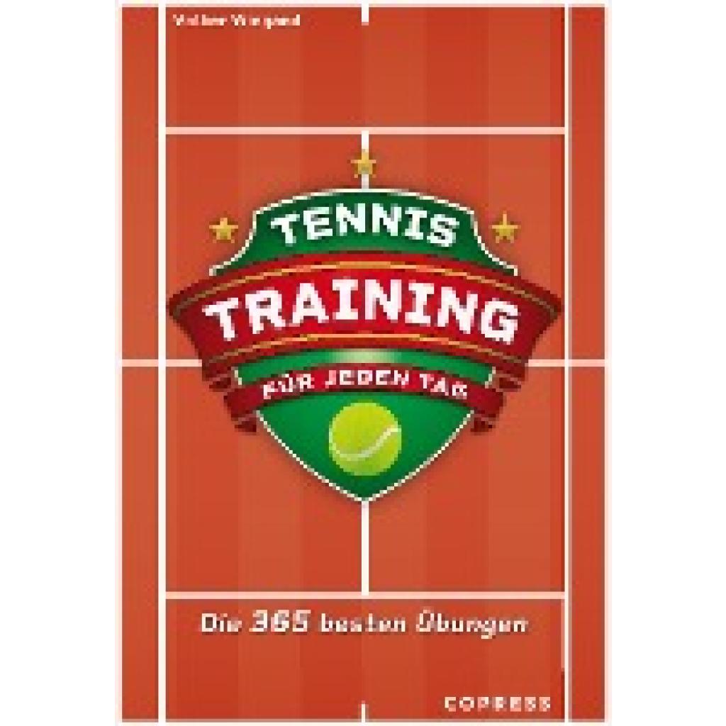 9783767912823 - Tennistraining für jeden Tag - Volker Wiegand Kartoniert (TB)