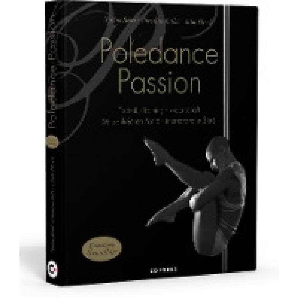 9783767911949 - Poledance Passion - Technik Training Leidenschaft - Nadine Rebel Christina Bulka Julia Hirsch Gebunden