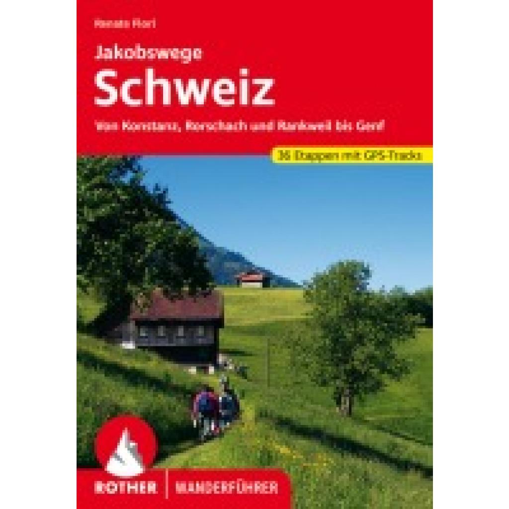 9783763340682 - Rother Wanderführer Rother Wanderführer Jakobswege Schweiz - Renate Florl Kartoniert (TB) 9783763340682 - Rother Wanderführer Rother Wanderführer Jakobswege Schweiz - Renate Florl Kartoniert (TB)