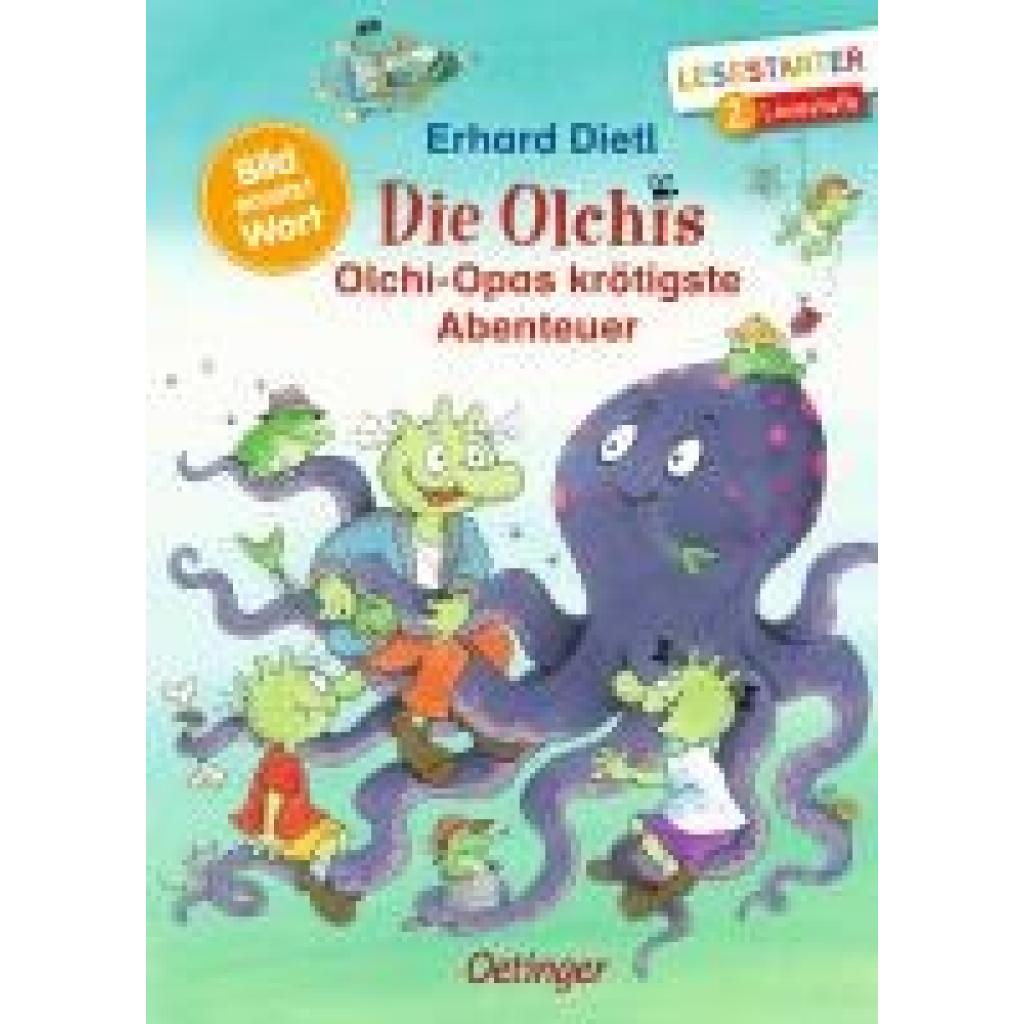 Dietl, Erhard: Die Olchis. Olchi-Opas krötigste Abenteuer