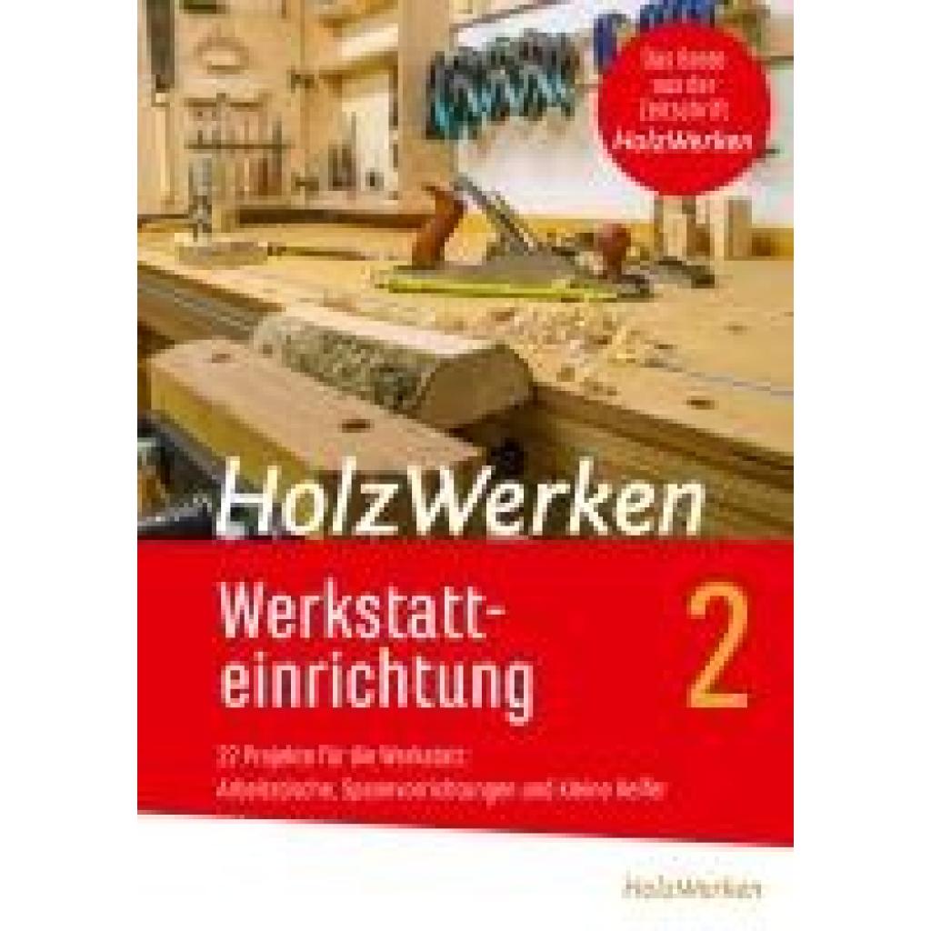 9783748607359 - HolzWerken Werkstatteinrichtung 2 Taschenbuch 9783748607359 - HolzWerken Werkstatteinrichtung 2 Taschenbuch