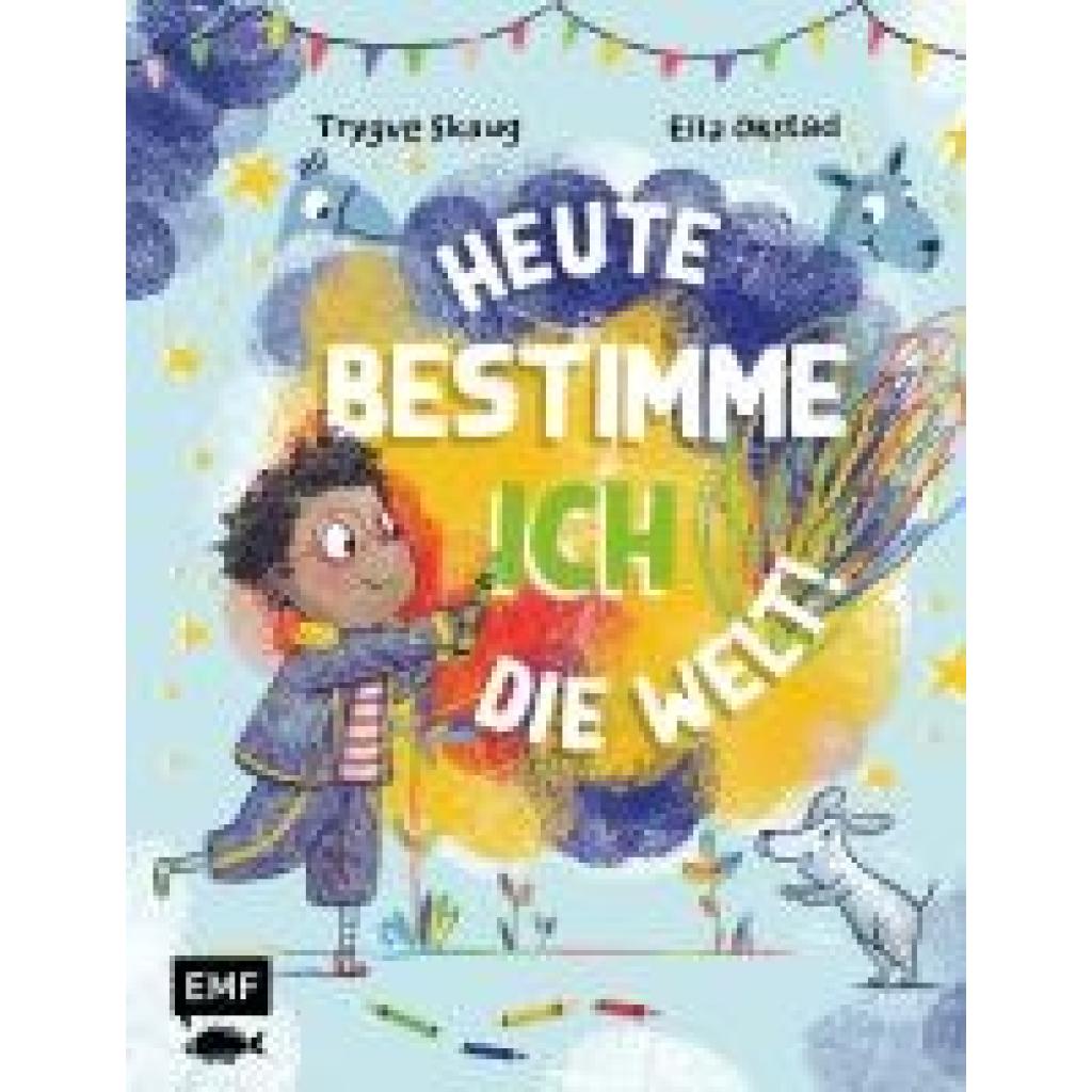 Skaug, Trygve: Heute bestimme ich die Welt!