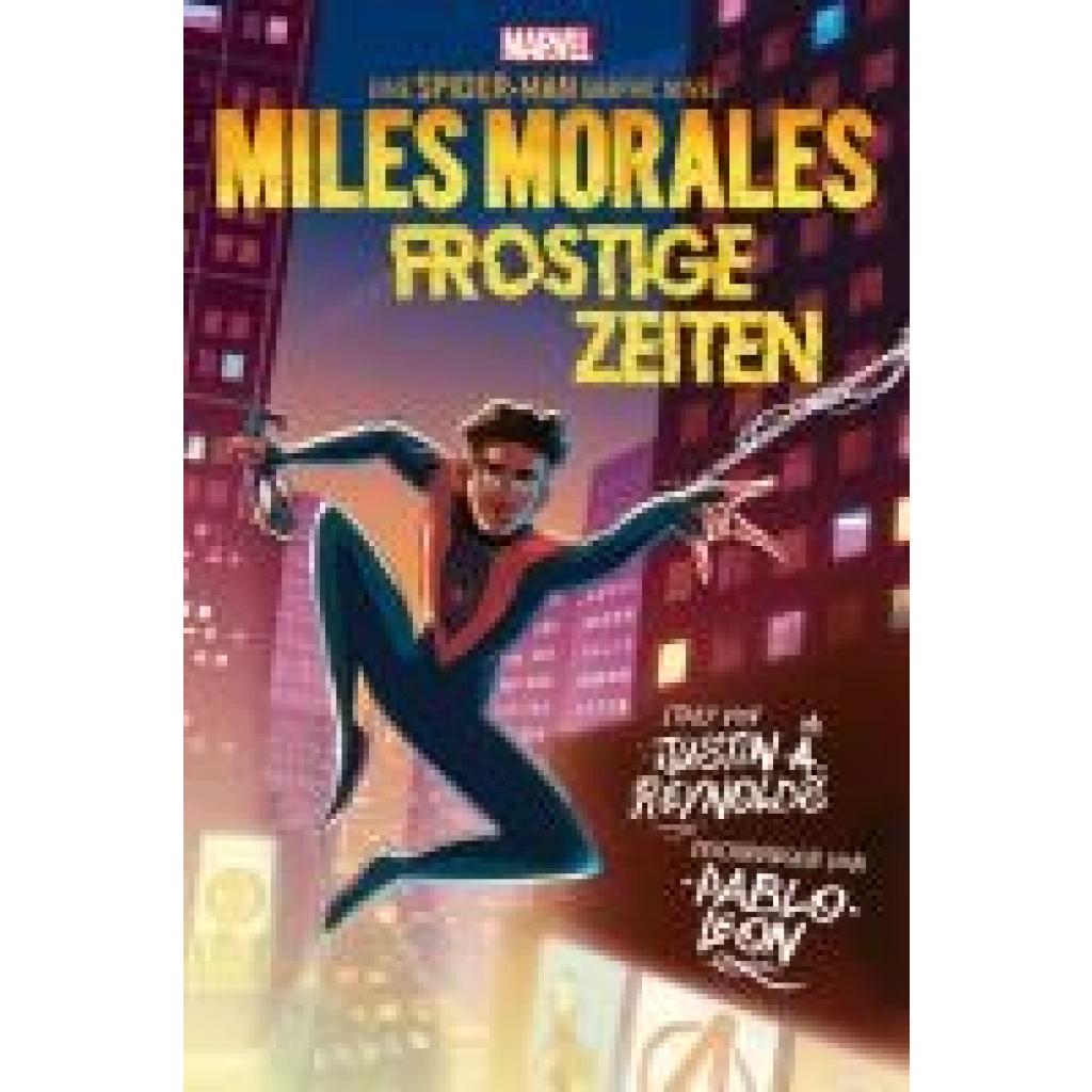 9783741633980 - Spider-Man Miles Morales - Frostige Zeiten - Justin A Reynolds Pablo Leon Bruno Oliveira Arianna Florean Kartoniert (TB) 9783741633980 - Spider-Man Miles Morales - Frostige Zeiten - Justin A Reynolds Pablo Leon Bruno Oliveira Arianna Florean Kartoniert (TB)