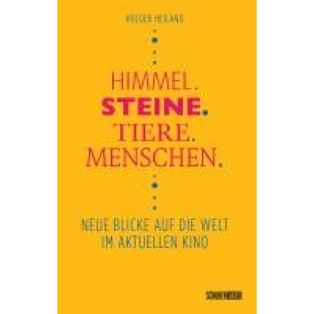 9783741004827 - Himmel Steine Tiere Menschen - Holger Heiland Gebunden